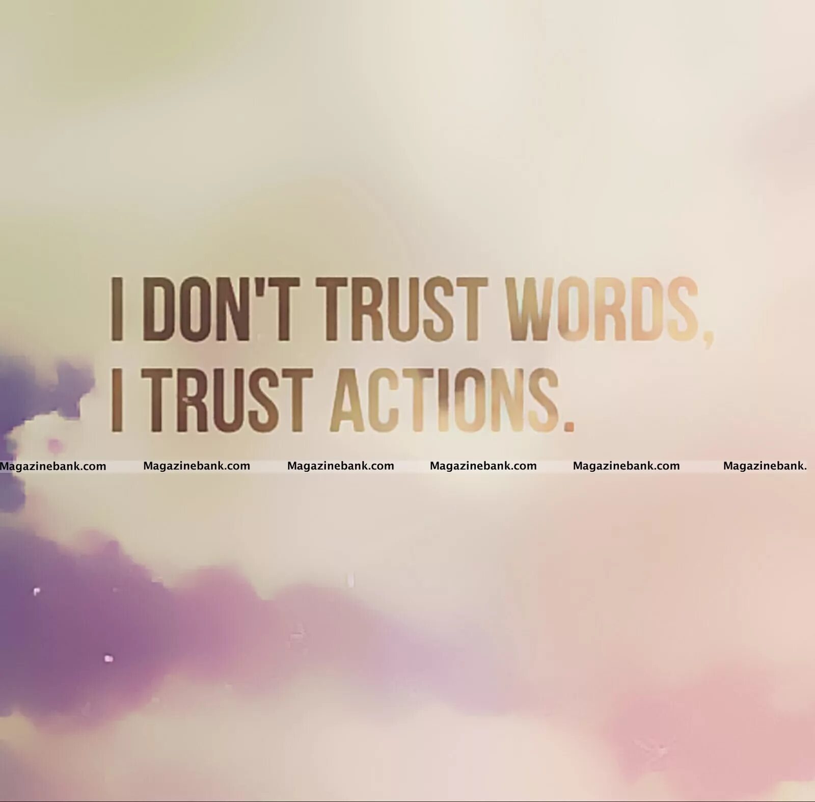 Trust action. Don&#039;t trust words. deeds not words. шорты word trust actions. pursuit of happiness quotes.