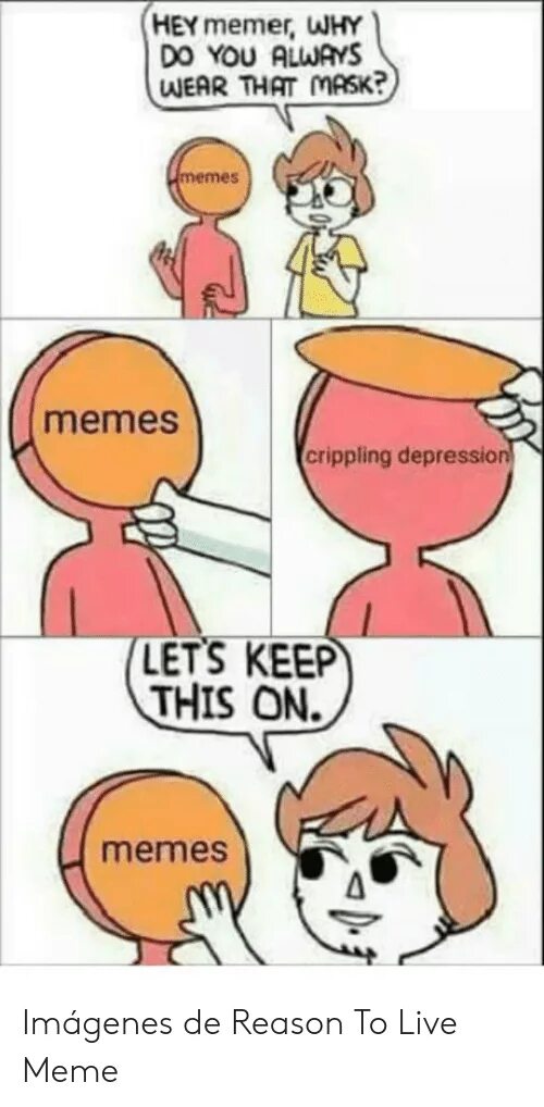 That s why you go. Why Мем. Хей Хей Мем. Мем Lets do this. Маска Хей Хей.