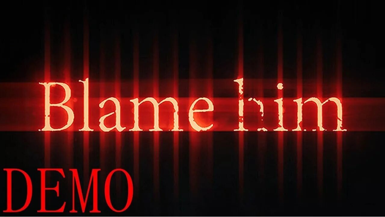 Blame for doing. Blame him. лого blame. blame надпись.
