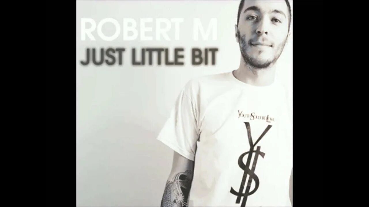 A little bit на русском. Robert m. just a little bit. robert m - just a little bit. just m.