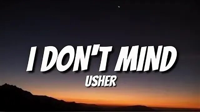 I don't mind. Don't mind kent jones. Песня i wouldn't mind перевод. Kent jones don t mind. Don't mind.