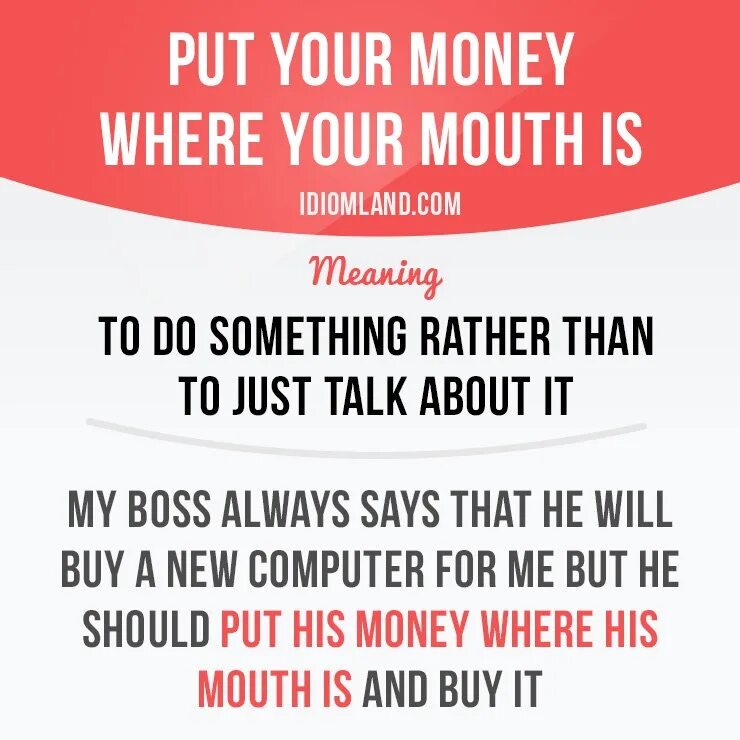 Put my money where my mouth is. Put your money where. Money pp. Where is money. Faintest.