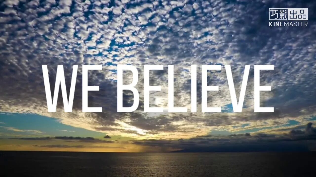 Because you believe. We believe. Believe изменяется. We believe in you. Ministry we believe.
