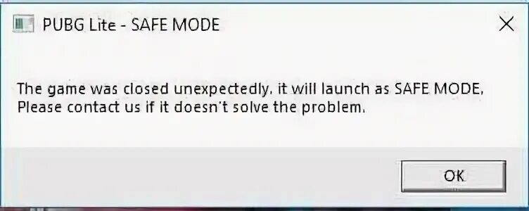 Ошибка ПАБГ. Ошибка при запуске ПАБГА. Вылетает ПАБГ при запуске. Safe Mode игра. Closed unexpectedly