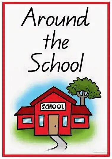 Schools around the world worksheets. A school или the school. School words. Around my school. Школа мультяшная.