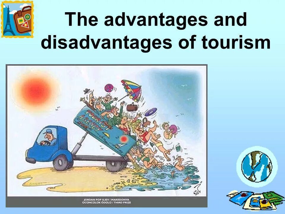Tourism positive impact. Tourism issues. Tourism issues. The economics of tourism. Tourism issues.