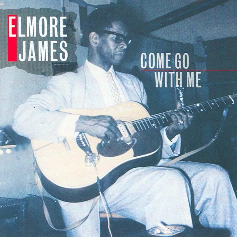 Come go песня. Elmore James Dust my Broom.