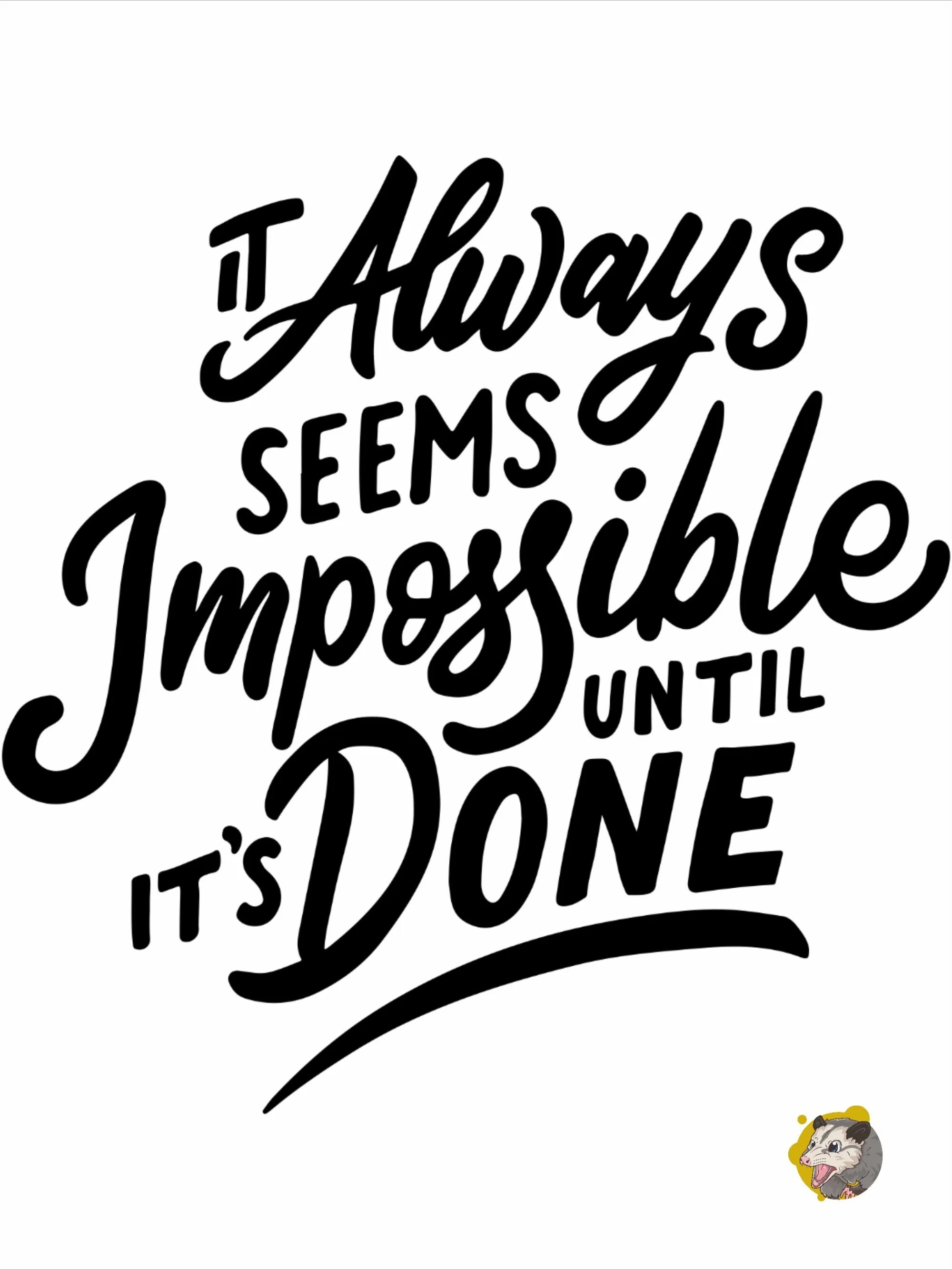It is always interesting for. It always seems impossible until it s done. обои на рабочий стол эстетика мотивация. it is impossible until it&#039;s done. леттеринг мотивационные надписи про спорт вектор.