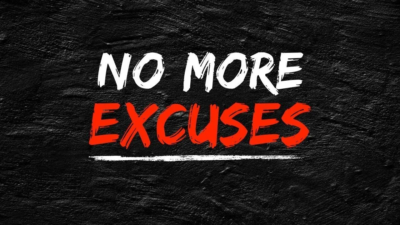 No more doubts. No more. no more excuses. no more надпись. more and more картинка.