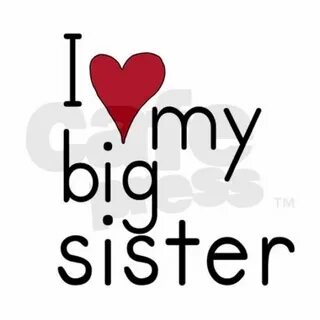My sweet sister