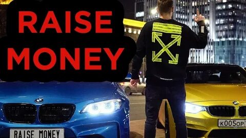 Raise money