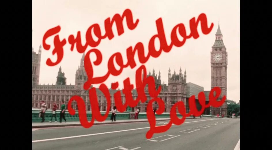 1 we from london. From London with Love. Надпись from London with Love. From Moscow to London with Love надпись. Greetings from London.