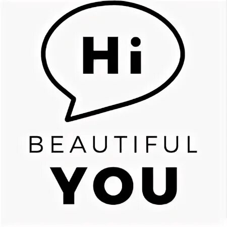 Hi is beautiful