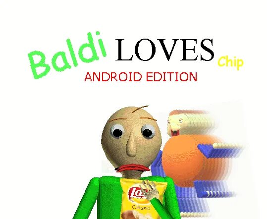 Baldi Loves Chips. Baldi Basics Loves Chips. Baldi Loves Chips Remastered Classic. Baldi Loves Chips Android. Baldi love