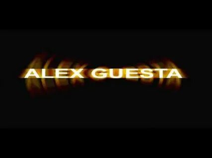 Alex guesta my