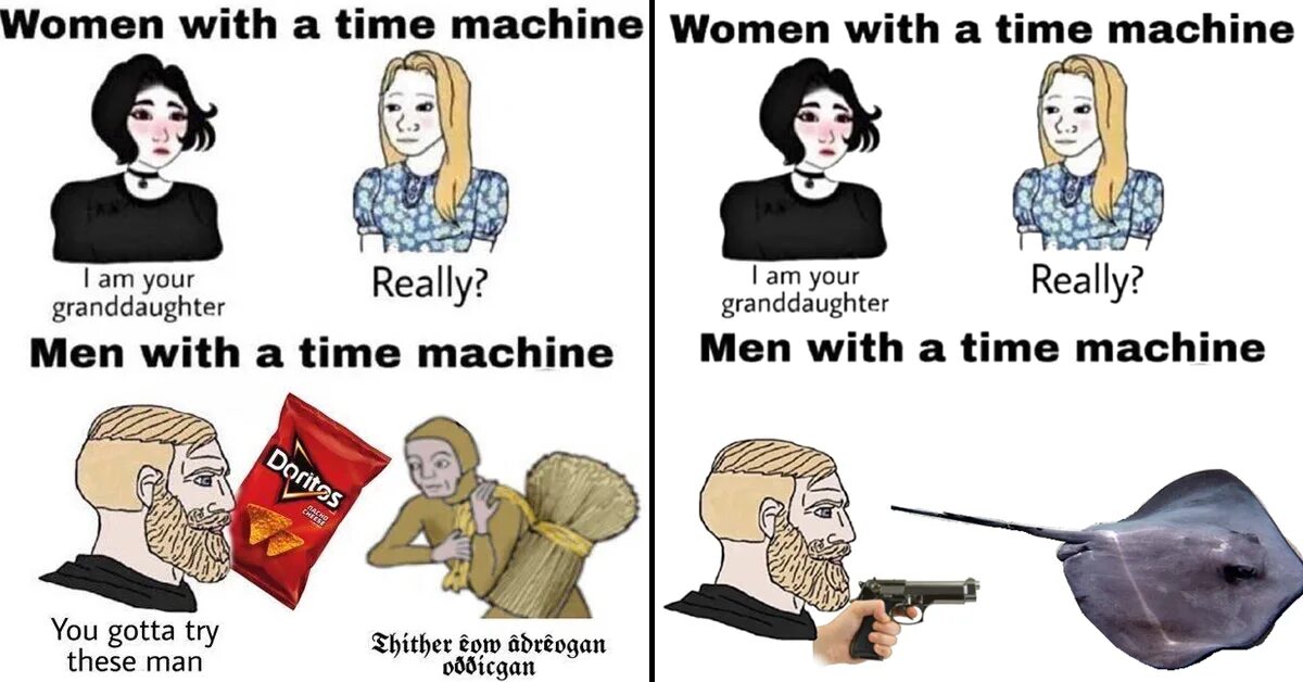 Your women am a men. Women moment Мем. Картинка Вумен момент Мем. Time Machine meme. Женщины с машиной времени Мем.