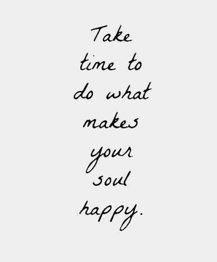 What make she happy. Do what you like цитаты. take time. be happy. time to happy.