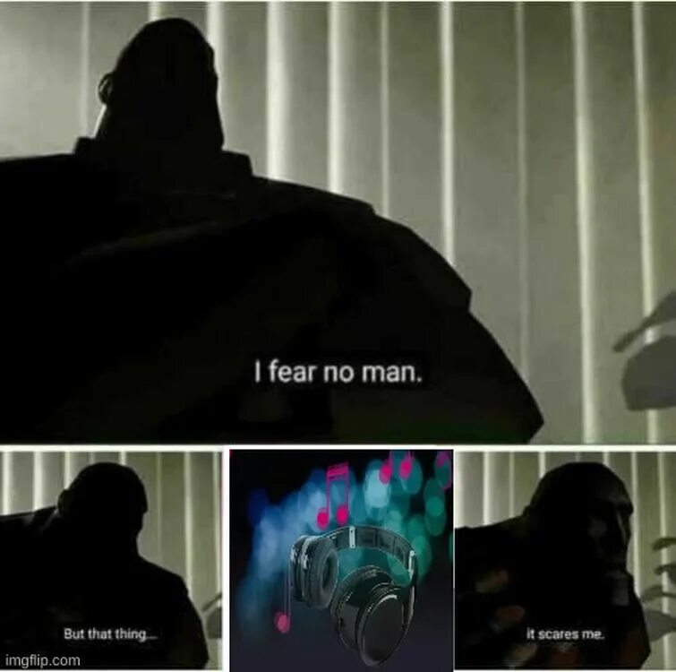 This scares me. I fear no man. i fear no man but that thing it scares me. i fear no man but that thing it scares me шаблон. i fear no man meme.