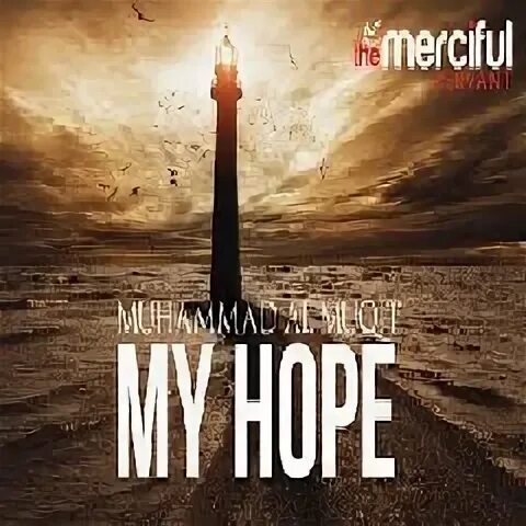 Mavkibun nuri nasheed текст. Нашид my hope. Muhammad al muqit my hope. Йа раджаи нашид. Нашид мухаммад.