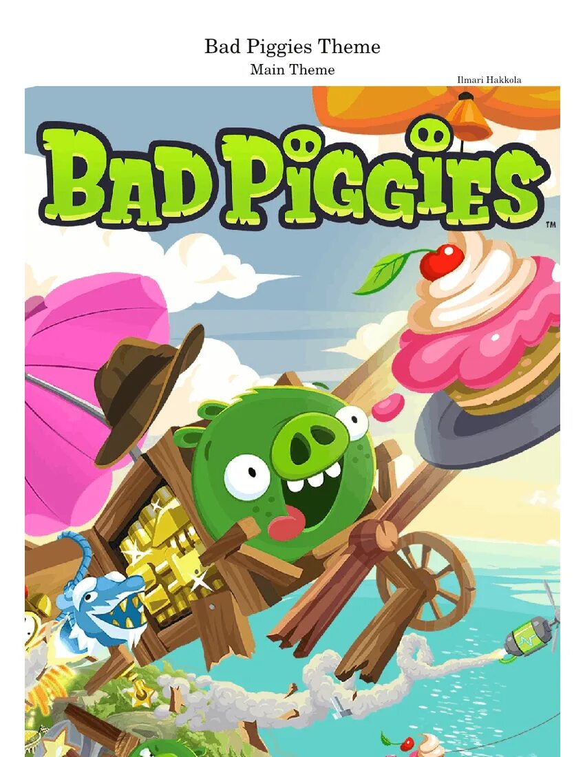 Bad Piggies. Bad Piggies Илмари Хаккола. Bad Piggies Theme Илмари Хаккола.