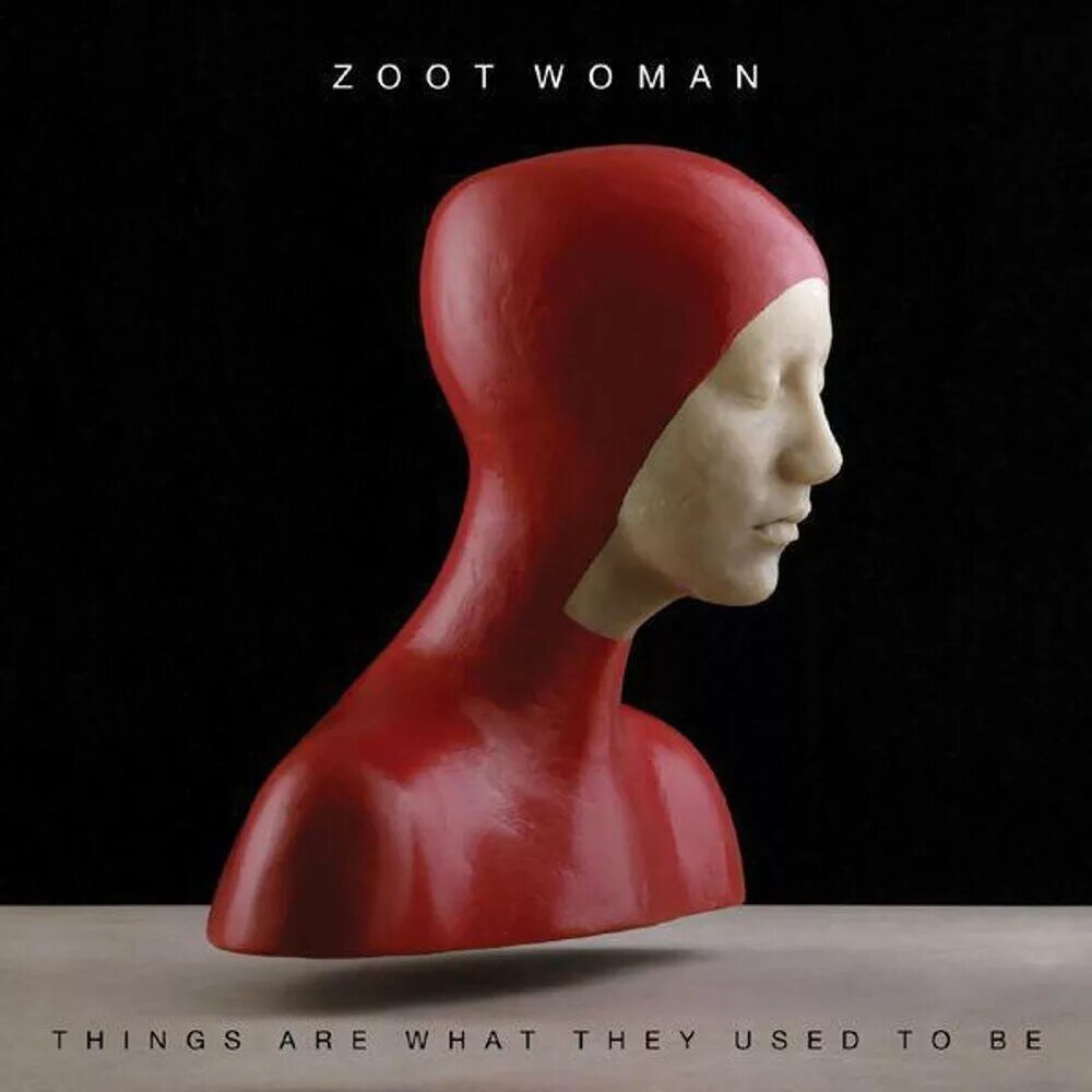 Woman are things. Zoot woman. Zoot woman - absence. More than ever Zoot woman. Zoot woman things are what they used to be  2009.