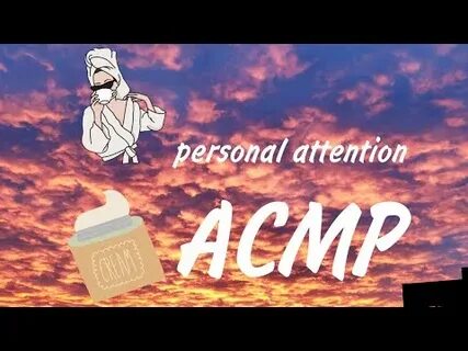 Асмр персональное внимание