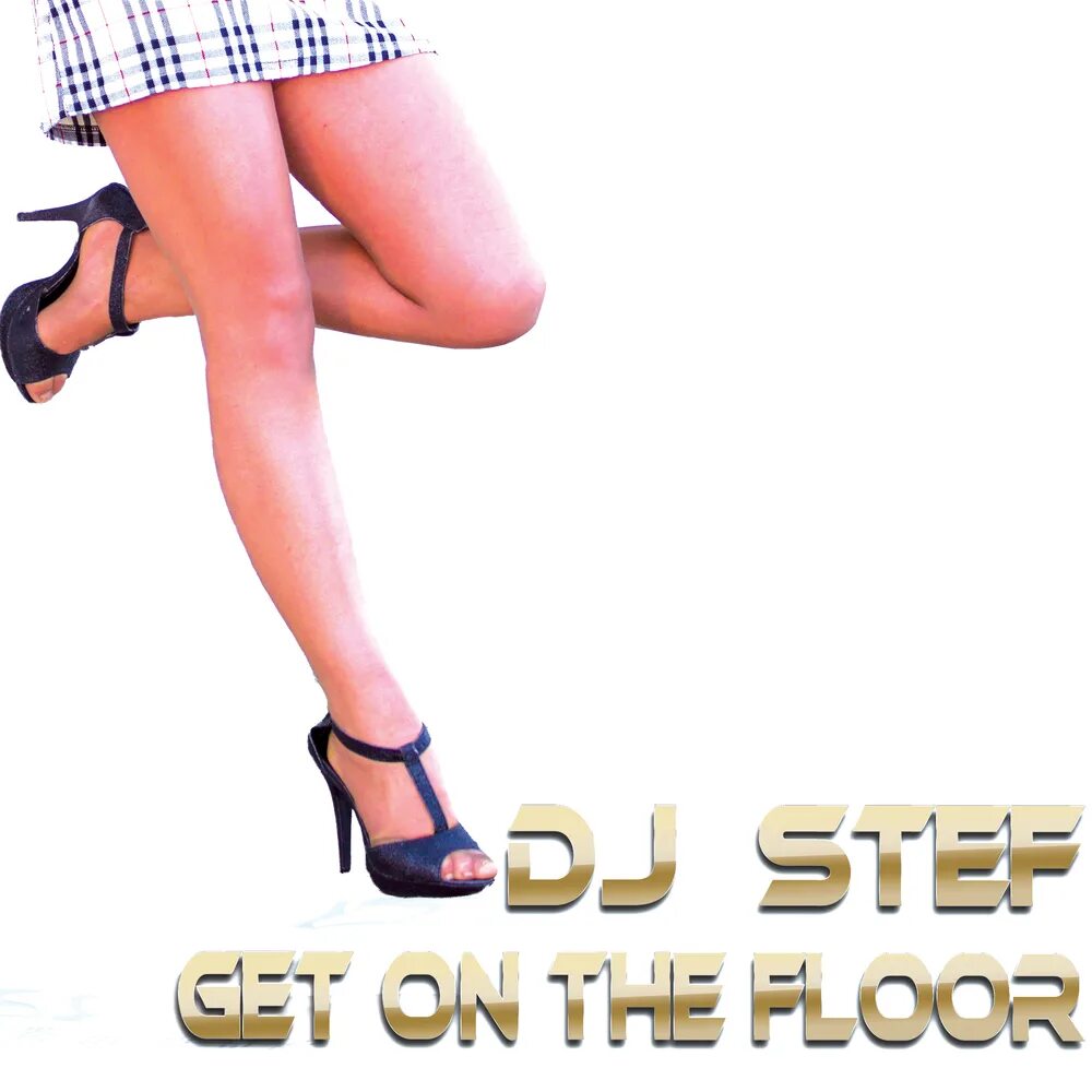 On the floor слушать. Get on. Get on the Floor. Get up on the Floor обложка.