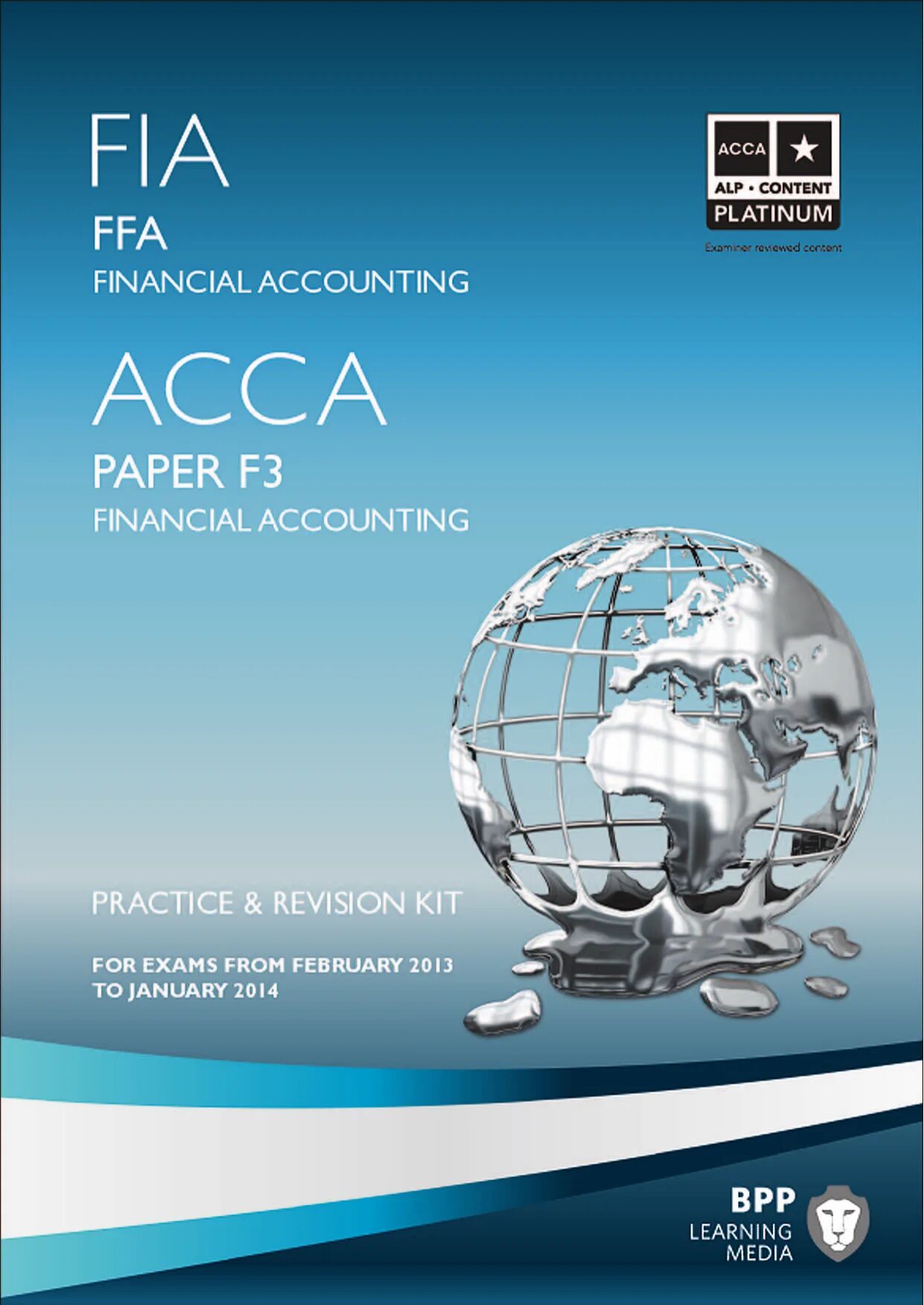 ACCA f3. ACCA Financial Accounting. Financial Accounting (ACCA f3). ACCA paper f3 Financial Accounting BPP Learning Media 2017. Interactive text