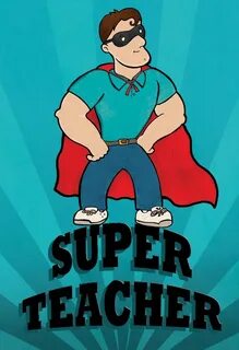 Super teachers