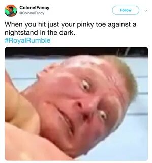 Stubbed Toe Brock Lesnar At The 2019 Royal Rumble Know Your Meme.