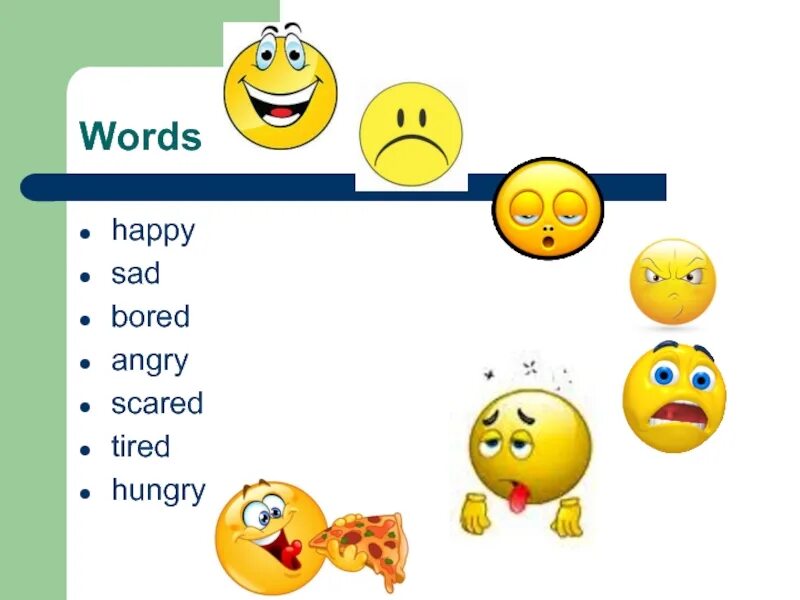 Sad bored angry scared tired