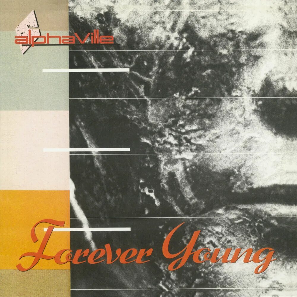 Forever young обложка. Alphaville forever young 1984. Forever 1984. Alphaville обложка. Alphaville 1984.