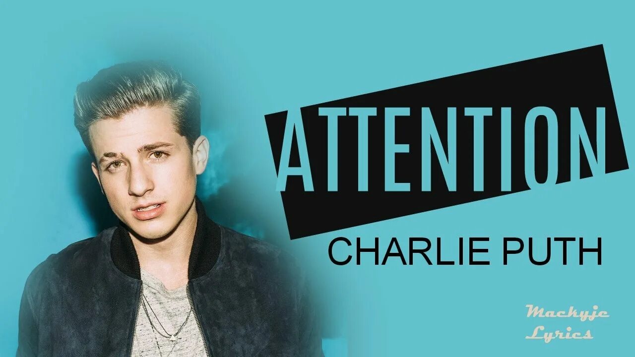 Charlie puth attention. Этеншен чарли пут. певец аттентион чарли пут. charlie puth обложка. charlie charlie puth обложка.