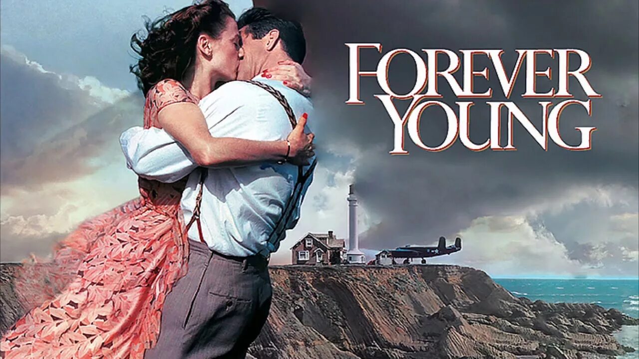 Песня молодой навсегда. Forever young, 1992. forever young картинки. forever movie. навсегда 1992.