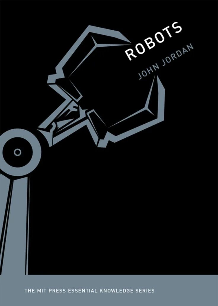 Robots. John m. Jordan. Mit press