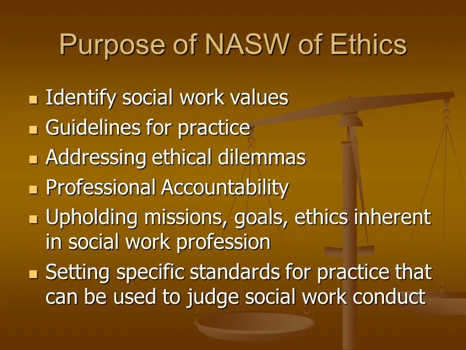 What is the purpose of work. Social work, law and ethics. purpose of the work. social worker professional values. purpose laws.