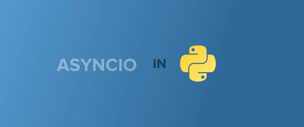 Asyncio async. Asyncio python. asyncio logo. asyncio inheritence. python asyncio примеры.