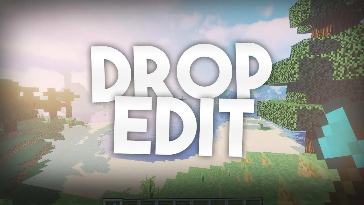 Drop edit