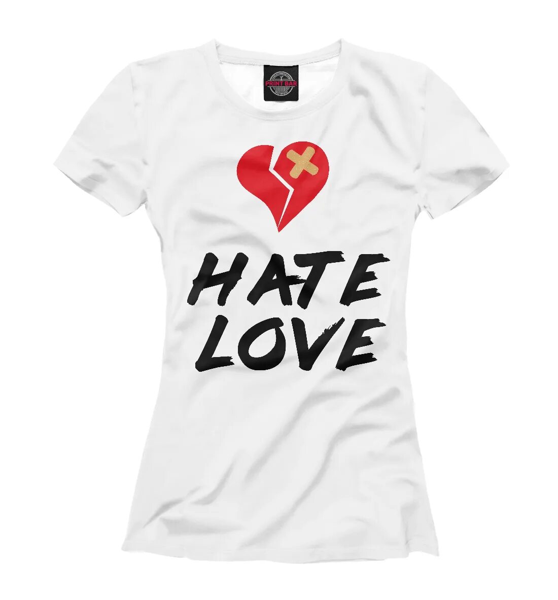 Life is hate. Футболка женская Love. Футболка hate. Женская футболка 'hate'. Love hate принты.