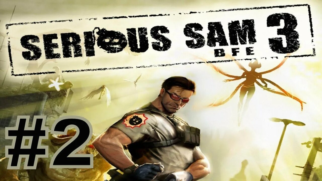 Как получить сэм. Serious sam 3. serious sam 3 bfe. serious sam стрим. серьёзный сэм 3 стрим.