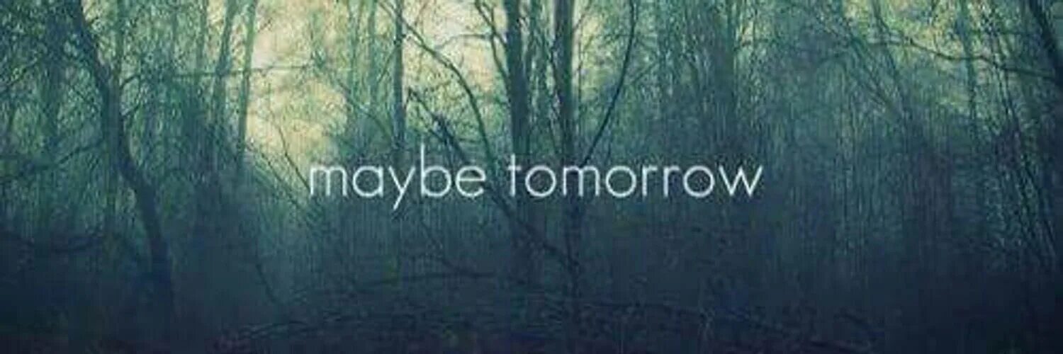 Like tomorrow here i am. Like tomorrow here i am