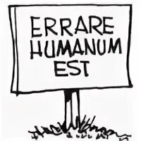 Errare humanum est