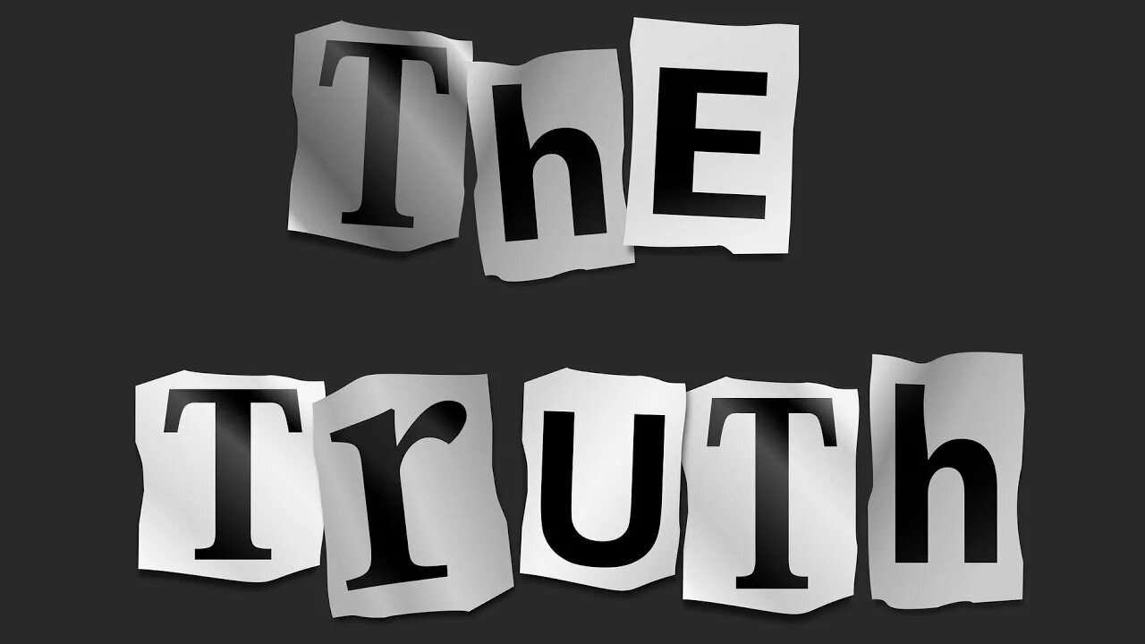 To find out the truth. To find out the truth
