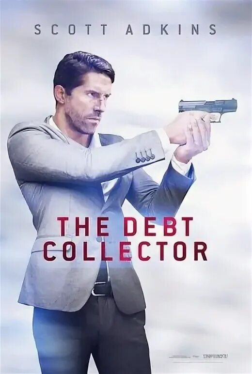 Сборщик долгов. The debt Collector 2018. Сборщик долгов (2018). The debt Collector арт.