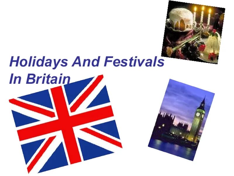 Holiday презентация. Презентация Holidays and Festivals in Britain. Презентация на тему великобританские праздники по английскому. Holidays in great Britain презентация. Holidays and Festivals in great Britain текст.