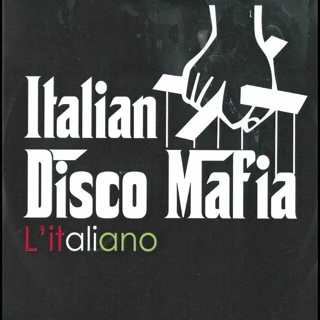 Italian disco. Italian disco. Италиан диско мафия. Carillon italian disco mafia. Итальяно мафия.