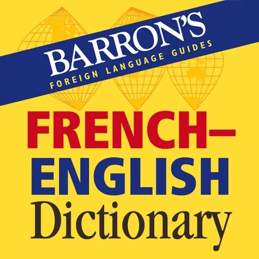 French dictionary. English French Dictionary. Barron's Dictionary. Bilingual English and French.