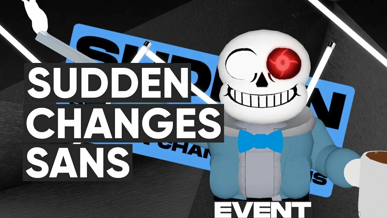 Sudden changes Sans. Sudden change Санс. Картинки sudden changes Sans. Dden changes Санса..