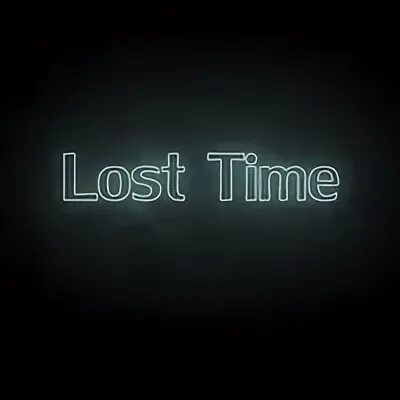 Never lost. Lost is time. Lost time. Lost time never again. Lost time.