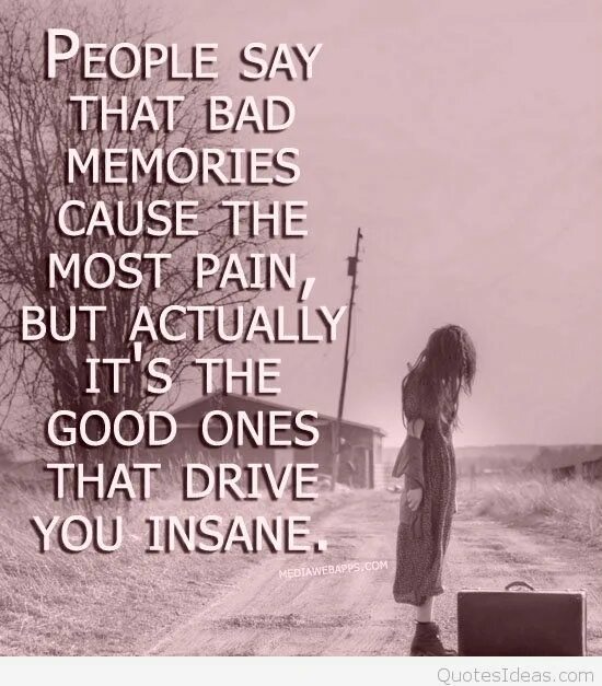 Quotes about Memories. Bad Memories. Memory quotes. Sayings about Memories. Good ones текст
